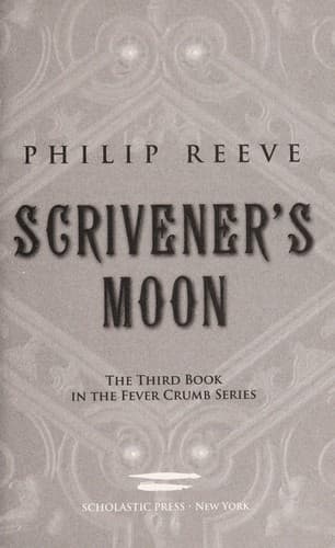 Cover of Scrivener's moon (Fever Crumb #3)