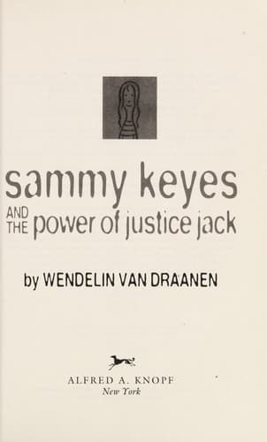 Cover of Sammy Keyes and the power of Justice Jack