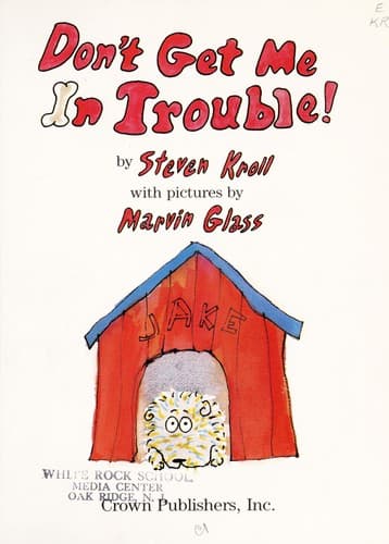 Cover of Don't get me in trouble!