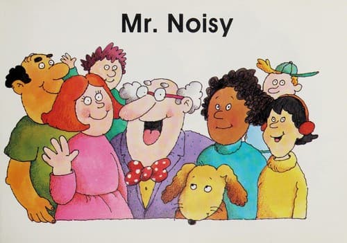 Cover of Mr. Noisy (Learn to Read Fun & Fantasy Series. Emergent Reader Level 2)