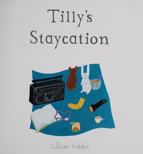 Cover of Tilly's staycation