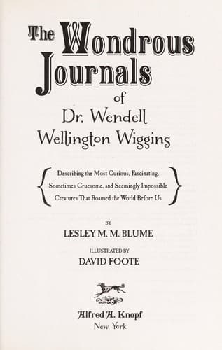 Cover of The wondrous journals of Dr. Wendell Wiggins