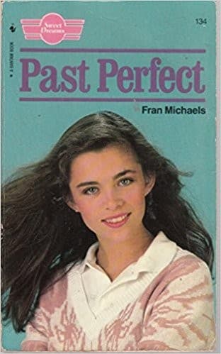 Cover of Past Perfect (Sweet Dreams #134)