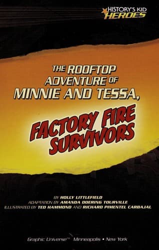 Cover of The rooftop adventure of Minnie and Tessa, factory fire survivors