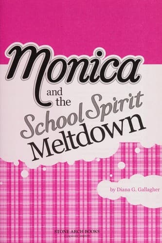 Cover of Monica and the school spirit meltdown