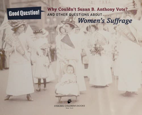 Cover of Why couldn't Susan B. Anthony vote?