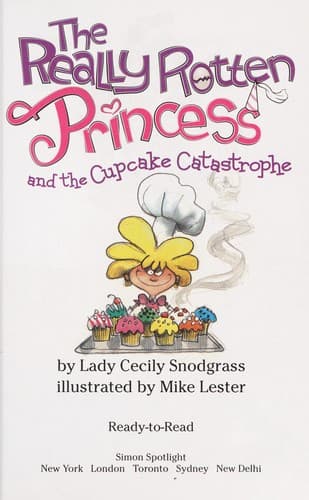 Cover of The really rotten princess and the cupcake catastrophe
