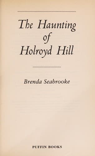 Cover of The haunting of Holroyd Hill