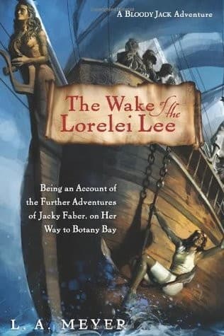 Cover of The Wake of the Lorelei Lee (Bloody Jack #8)