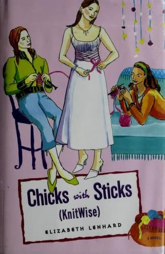 Cover of Chicks with Sticks [KnitWise] (Chicks with Sticks #3)
