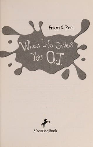 Cover of When life gives you O.J.