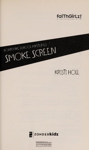 Cover of Smoke Screen (Faithgirlz!/ Boarding School Mysteries)