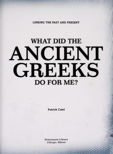 Cover of What did the ancient Greeks do for me?