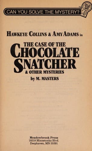 Cover of Hawkeye Collins & Amy Adams in the case of the chocolate snatcher & other mysteries