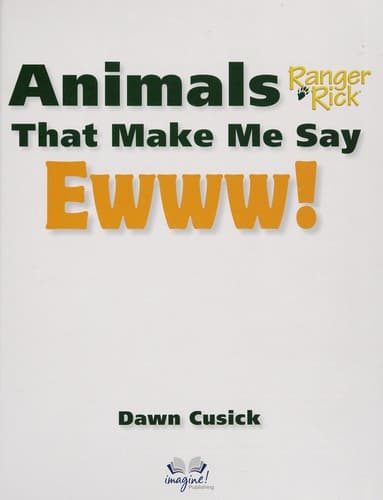 Cover of Animals that make me say ewww!