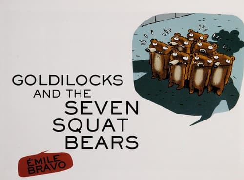 Cover of Goldilocks and the seven squat bears