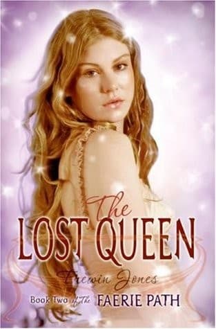 Cover of The Lost Queen (Faerie Path #2)