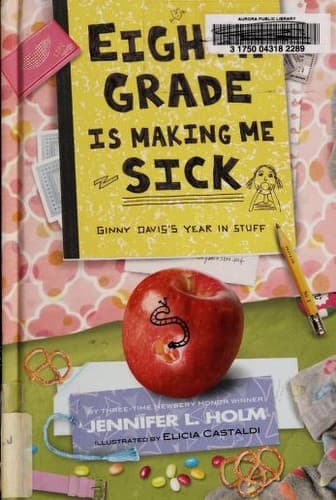 Cover of Eighth grade is making me sick