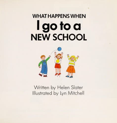 Cover of What Happens When I Go to a New School (What Hap  Pens When)