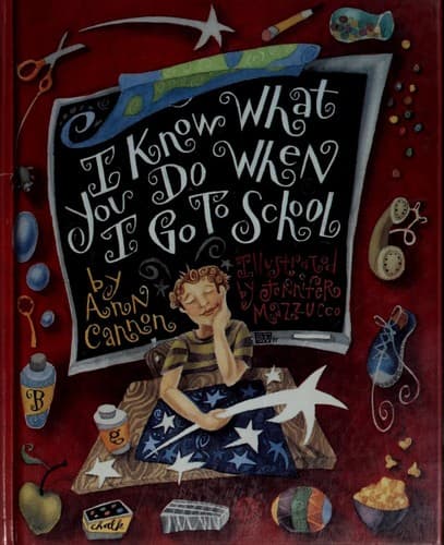 Cover of I know what you do when I go to school
