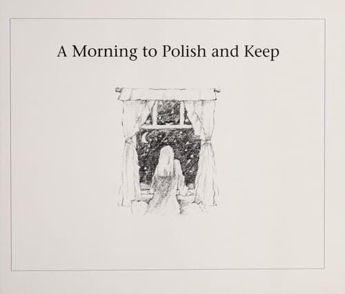 Cover of A morning to polish and keep