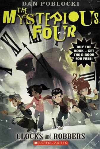 Cover of Clocks and Robbers (The Mysterious Four #2)