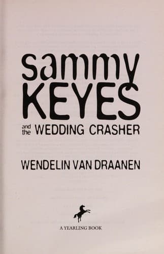 Cover of Sammy Keyes and the wedding crasher