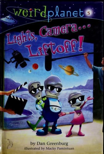 Cover of Lights, camera-- liftoff!