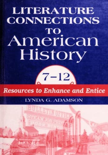 Cover of Literature connections to American history, 7-12