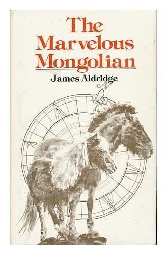 Cover of The marvelous Mongolian