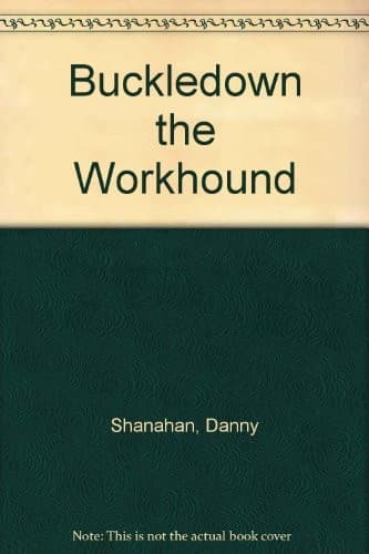 Cover of Buckledown the Workhound