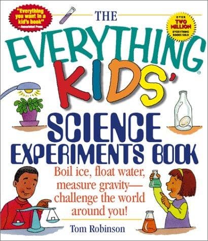 Cover of The Everything Kids' Science Experiments Book