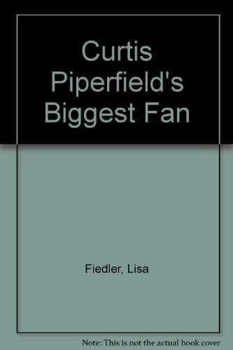 Cover of Curtis Piperfield's biggest fan