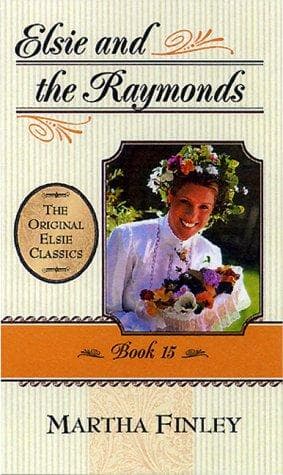 Cover of Elsie at the Raymonds