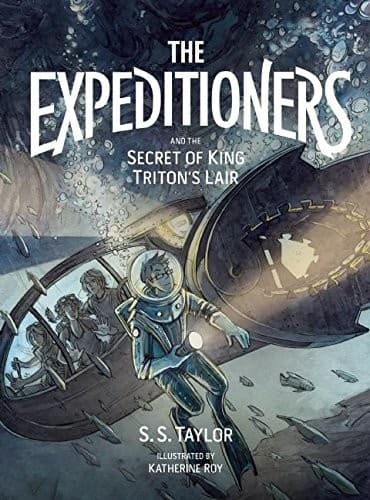 Cover of The Expeditioners and the Secret of King Triton's Lair