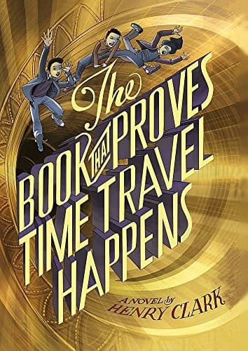 Cover of The Book That Proves Time Travel Happens
