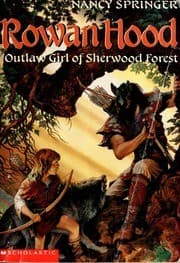Cover of Rowan Hood, Outlaw Girl of Sherwood Forest (Rowan Hood #1)