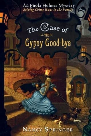 Cover of The Case of the Gypsy Good-Bye (Enola Holmes, #6)