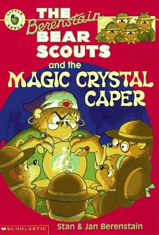Cover of The Berenstain Bear Scouts and the magic crystal caper