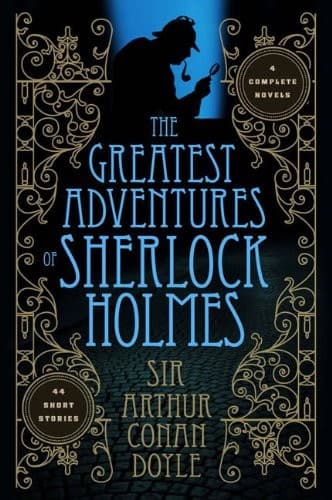 Cover of Sherlock Holmes (Adventures of Sherlock Holmes / His Last Bow / Hound of the Baskervilles / Memoirs of Sherlock Holmes [11 stories] / Return of Sherlock Holmes  / Sign of Four / Study in Scarlet / Valley of Fear)