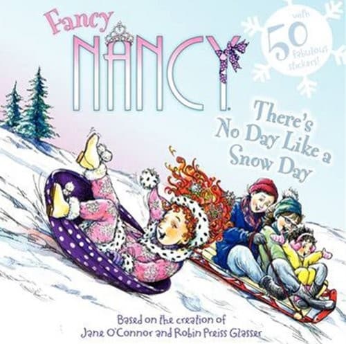 Cover of There's No Day Like A Snow Day (Turtleback School & Library Binding Edition) (Fancy Nancy)
