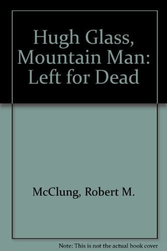 Cover of Hugh Glass, mountain man