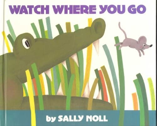 Cover of Watch where you go