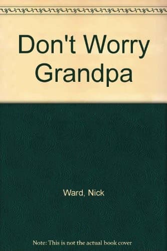 Cover of Don't worry Grandpa