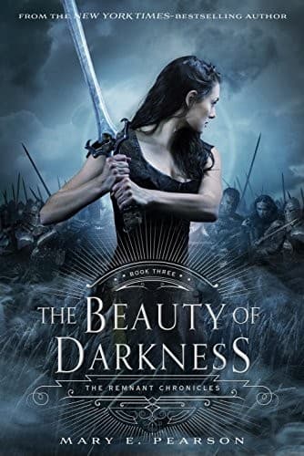 Cover of The Beauty of Darkness: The Remnant Chronicles, Book Three
