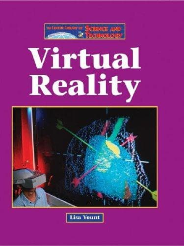 Cover of The Lucent Library of Science and Technology - Virtual Reality (The Lucent Library of Science and Technology)