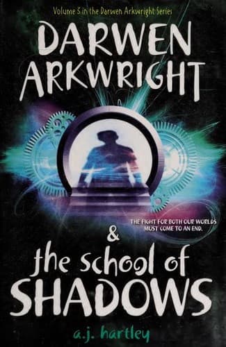 Cover of Darwen Arkwright & the school of shadows