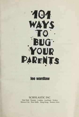 Cover of 101 ways to bug your parents