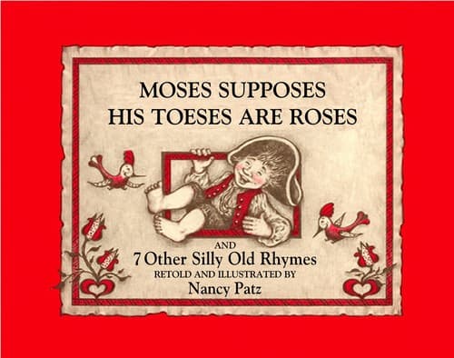Cover of Moses supposes his toeses are roses and 7 other silly old rhymes