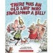 Cover of There Was an Old Lady Who Swallowed a Bell!